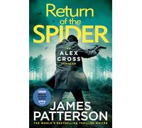 Return of the Spider – Última novela de la serie superventas del Sunday Times (Alex Cross, 33)