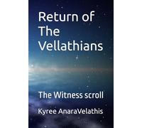 Return of The Vellathians: The Witness scroll (NavWar/Vallathian Scrolls/ Codex of Station)