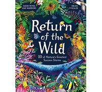 Return of the Wild: 20 of Nature's Greatest Success Stories