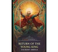 Return of the Young King (The Nine Suns)