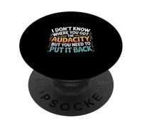 Return That Audacity to Where It Came From -------- PopSockets PopGrip Adhesivo
