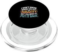 Return That Audacity to Where It Came From -------- PopSockets PopGrip para MagSafe