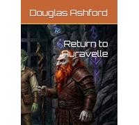 Return to Auravelle: 2 (The Celestial Pact Saga)