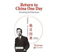 Return to China One Day: The Learning Life of Qian Xuesen