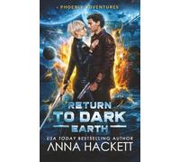 Return to Dark Earth: 6 (Phoenix Adventures)