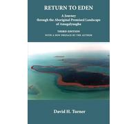 Return to Eden: A Journey through the Aboriginal Promised Landscape of Amagalyuagba
