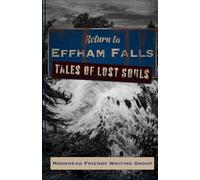 Return to Effham Falls: Tales of Lost Souls