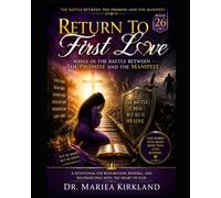 Return to First Love While in The Battle Between The Promise and The Manifest 26