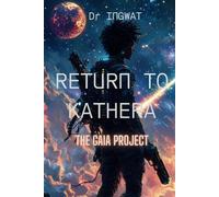 Return to Kathera: The Gaia Project