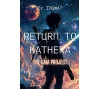 Return to Kathera: The Gaia Project