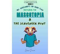 Return to Mascotopia: & the Scavenger Hunt (Custom-Classroom Chronicles)