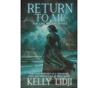 Return to Me: The Girl on the Dunes (Haunting Clarity)