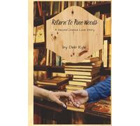 Return to Pine Woods: A Second Chance Love Story