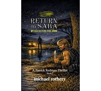 Return to Saba: Search for the Eye: 2 (The Patrick Redman Thriller)