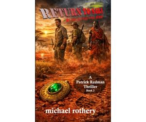 Return to Saba: search for the Eye (The Patrick Redman Thriller Series)