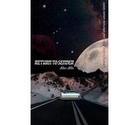 Return To Sender: A Book of Poetry, Prose, and Otherwise Unsent Letters
