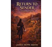 Return to Sender: A Last Route Novel (The Last Route)