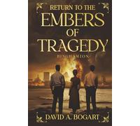 Return to the Embers of Tragedy (Time Travel Adventures)