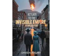 Return to the Invisible Empire: In Binghamton (Time Travel Adventures)