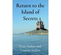 Return to the Island of Secrets: 1 (Return of the Heirs)
