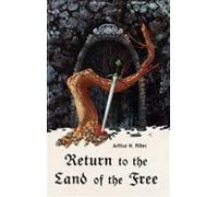 Return To The Land Of The Free (ebook)