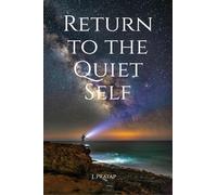 Return to the Quiet Self
