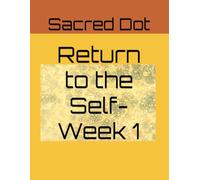 Return to the Self- Week1