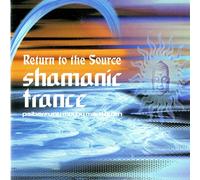 Psyberfunk - Return to the Source:Shamanic Trance