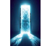 Return to the Threshold: The Veil Beyond