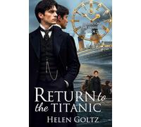 Return to the Titanic (A time travel mystery): 2 (The Paytons: Time Travellers)