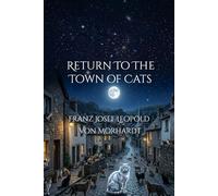 Return to the Town of Cats