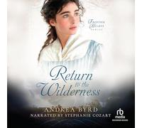 Return to the Wilderness: 4 (Frontier Hearts)