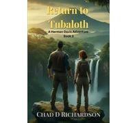 Return to Tubaloth: A Herman Davis Adventure Book 3 (The Lost Gold of Tubaloth)