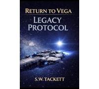 Return to Vega: Legacy Protocol: 2
