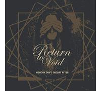 Return To Void - Memory Shift: The Day After