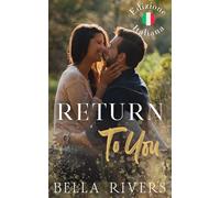 Return To You (Edizione Italiana): Un romance della seconda occasione in una piccola città (Emerald Creek (Versione Italiana))