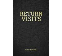 Return Visits Notes & Details: Jehovah’s Witnesses Field Service Organizer JW Notebook for Pioneers