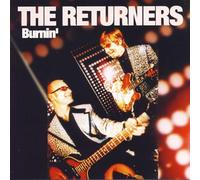 Returners,the - Burnin' [Import]