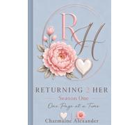 Returning 2 Her: Season One: One Page at a Time