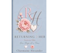Returning 2 Her: Season One : One page at a Time