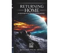 Returning Home: An Adventure of the Traveler and the Mechanic