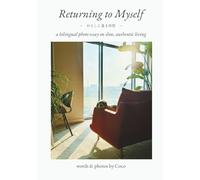 Returning to Myself: わたしに還る時間