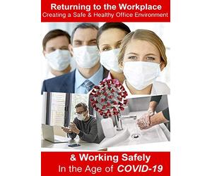 Returning to the Workplace - Creating a Safe and Healthy Office Environment & Working Safely in the Age of the Covid-19 [USA] [DVD]