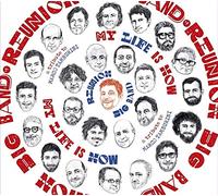Reunion Big Band - My Life Is Now (Trib. to Marco Tamburini)