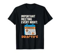 Reunión Importante Todas Las Noches Practica Deportes Mamá Papá Camiseta