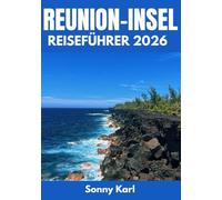 REUNION-INSEL REISEFÜHRER 2026