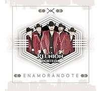 Reunion Nortena - Enamorandote
