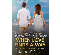 Reunited Destiny: When Love Finds a Way: Friends to Lovers