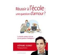 Réussir À Lécole : Une Question Damour ? (ebook)