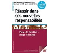 Réussir Dans Ses Nouvelles Responsabilités. Prise De Fonction : Mode D